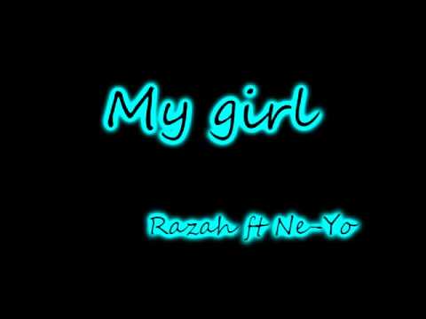 My girl - Razah Ne Yo