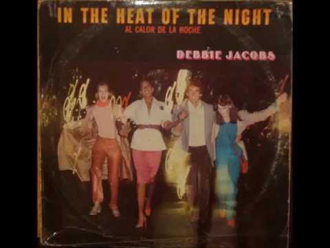 DEBBIE JACOBS - IN THE HEAT OF THE NIGHT. 1985 HQ(wav)