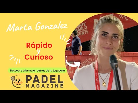 Rápido y Curioso : Conoce a MARTA GONZALEZ