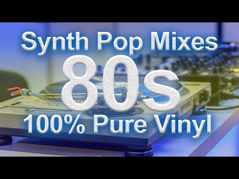 80s SYNTH POP mixes on 100% pure vinyl
