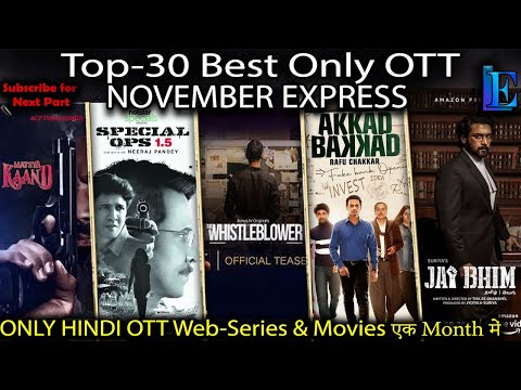 TOP-30 NOV Express Hindi Only OTT l Web-Series & Movies ON #Netflix #Amazon #Hoichoi #Voot #YouTube