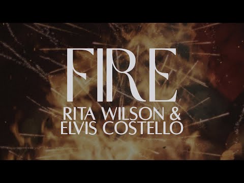 Rita Wilson & Elvis Costello - Fire (Visualizer)