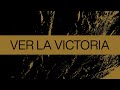 Ver La Victoria (See A Victory) | Spanish | Video Oficial Con Letras | Elevation Worship