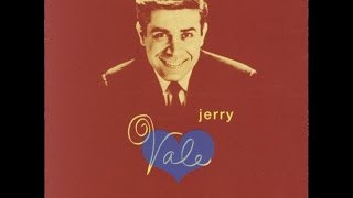 Jerry Vale ~ Love Me With All Your Heart