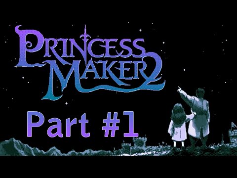 Let's Play Princess Maker 2 - Part 1