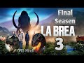 LA Brea Seasen 3 Review And Download