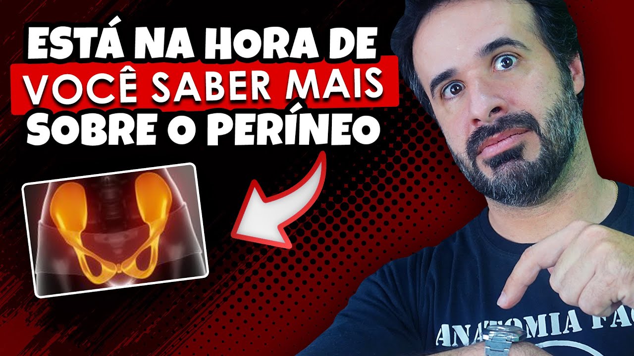 ESTÁ NA HORA DE VOCÊ SABER MAIS SOBRE O PERÍNEO