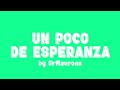 Un poco de esperanza