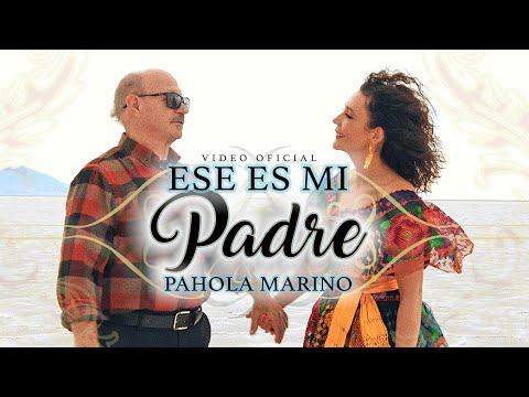 Ese Es Mi Padre | Pahola Marino (Dedicado a Stanislao Marino) [Video Oficial]