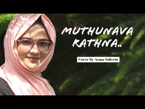 MUTHU NAVARATHNA MUKHAM | Cover Song | Asma Saleem
