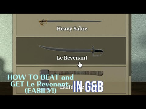 HOW TO BEAT AND GET LE REVENANT EASILY! in G&B