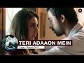 Teri Adaaon Mein Full Video 3 A M Rannvijay Singh Anindita Nayar