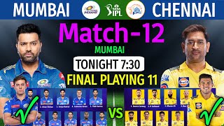 TATA IPL 2023 Match-12 | Mumbai vs Chennai Match Playing 11 | MI vs CSK Match Line-up 2023 IPL