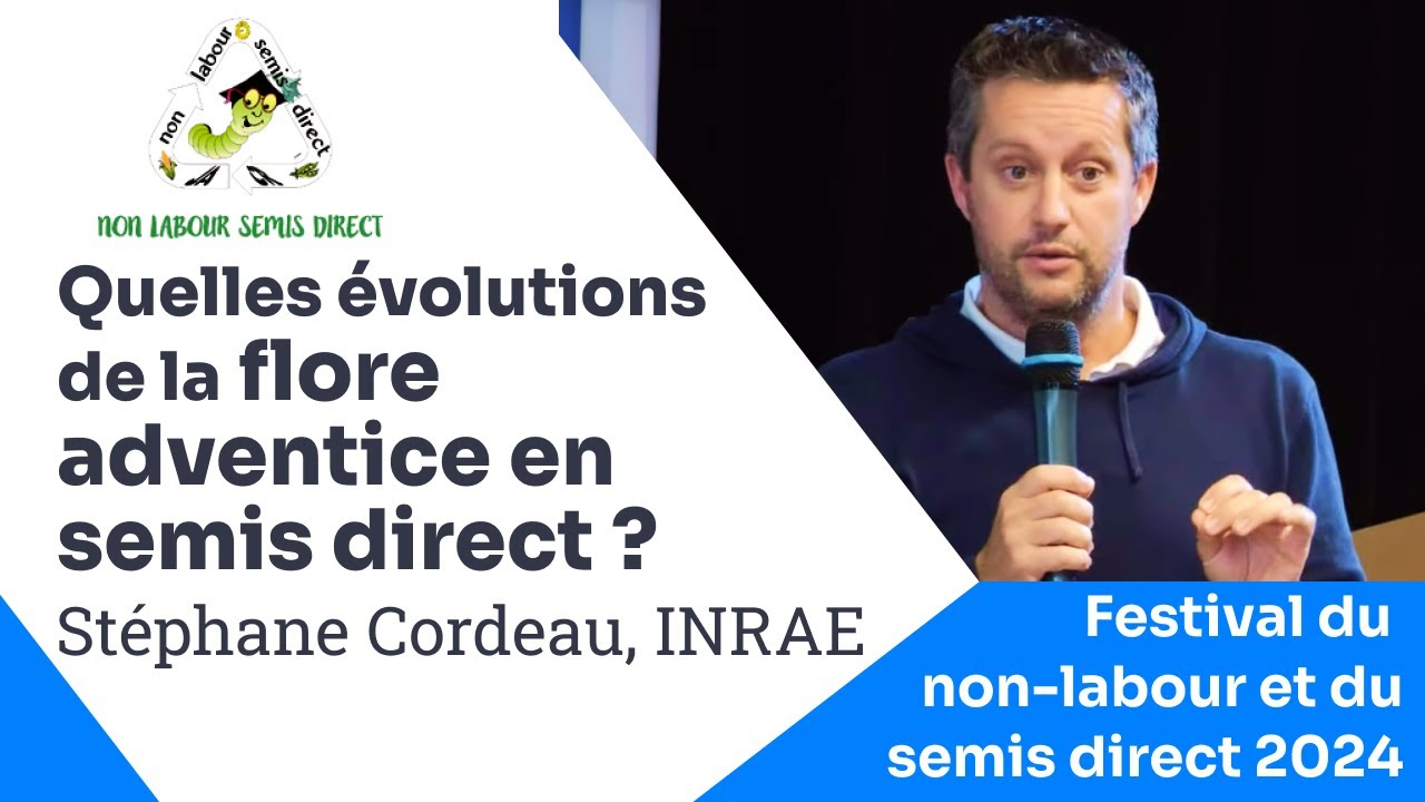 Adventices en semis direct ou système en transition, Stéphane Cordeau (INRAE)
