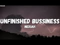 Unfinished Business Neriah Lyrics