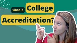 What is College Accreditation & Why Does It Matter