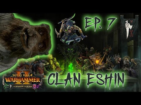 Clan Eshin (Skaven) Vortex Campaign #7 - STREAM WITH A TERRIBLE MUSTACHE - Total War Warhammer 2