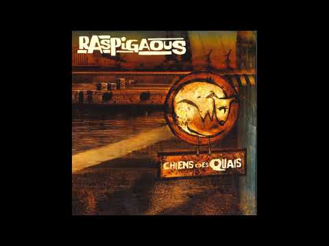 download lagu mp3 mp4 Raspigaous Chien Des Quais, download mp3 Raspigaous Chien Des Quais free download mp3, download mp3 Raspigaous Chien Des Quais