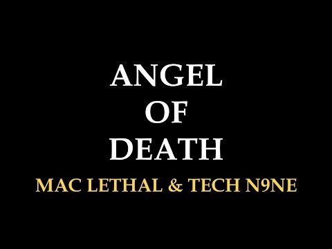 MAC LETHAL & TECH N9NE - Angel of Death Lyrics