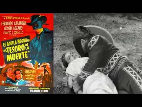 El Águila Negra 2, El tesoro de la muerte # 045 Año1954. Fernando Casanova,Eulalio González"Piporro"