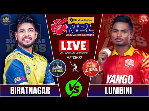 BIRATNAGAR KING vs LUMBINI LIONS NPL S2 MATCH -22 LIVE SCORE & COMMENTARY | NEPAL PREMIER LEAGUE