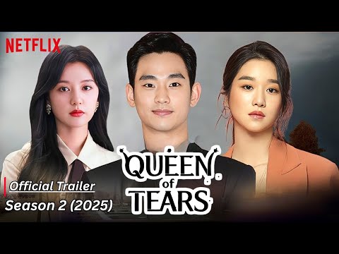 Queen of Tears 2 (2025) Official Trailer || Kim Ji-won || Kim Soo-hyun || Netflix