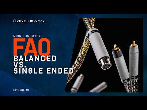 Michael Børresen - Balanced VS Single Ended | FAQ #4
