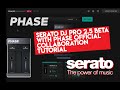 SERATO DJ 2.5 HID BETA WITH PHASE COLAB OUT NOW!