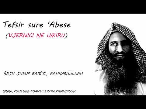 Tefsir sure 'Abese - Šejh Jusuf Barčić (رحمه الله)
