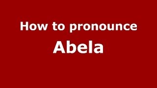 How to pronounce Abela
