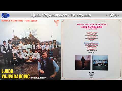 Ljuba Vojvodanovic - Fa nevasta - (Audio 1985)