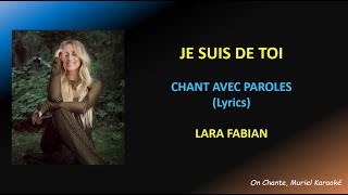 JE SUIS DE TOI  - PAROLES (Lyrics) LARA FABIAN (HQ)