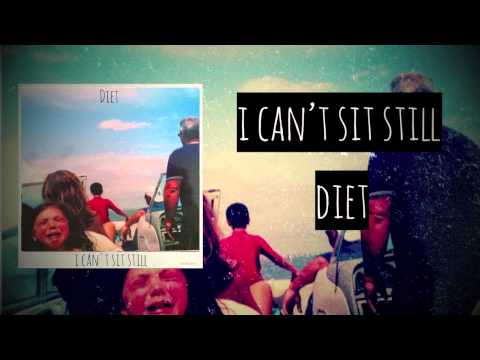 diet - I Can't Sit Still