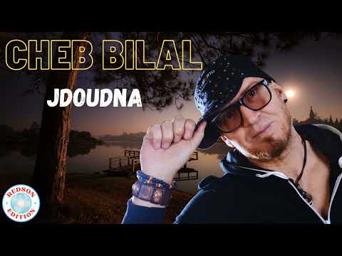 Cheb Bilal - Jdoudna