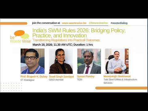 India's SWM Rules 2026: Policy, Practice & Innovation