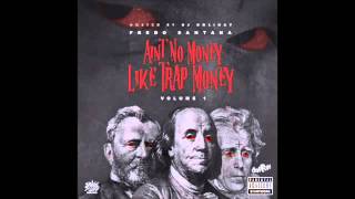 Fredo Santana - Aint No Money Like Trap Money (Full Mixtape) (2015)