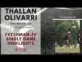 Thallan olivarri Freshman JV Single Game Highlights c/o 2023