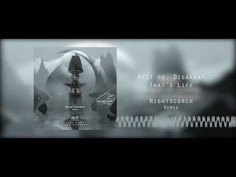 MYST ft. Disarray - That's Life (Nightscorch Remix)