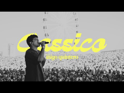 CLASSICO - iñigo quintero (Vídeo Oficial)