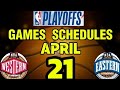 2024 Playoff games schedules april 21, 2024