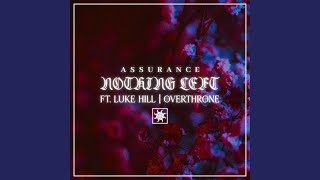 Nothing Left (feat. Overthrone)