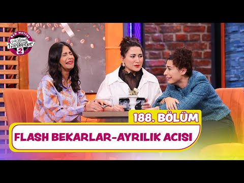 Flaş Bekarlar - Ayrılık Acısı (188. Bölüm) -  Çok Güzel Hareketler 2