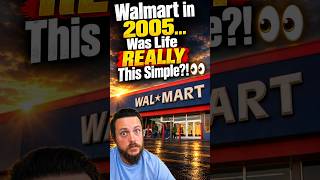Walmart in 2005… Was Life REALLY This Simple?! 👀