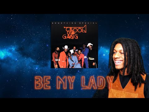 FIRST TIME HEARING Kool & The Gang - Be My Lady Reaction