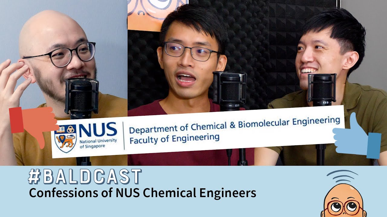 Confessions of NUS Chemical Engineers #Baldcast #EP30
