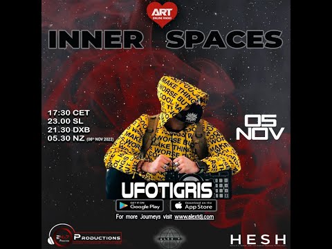 INNER SPACES V57 WITH UFOTIGRIS丨 ART Radio 丨ALEX - T