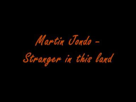Martin Jondo - Stranger in this land