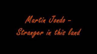 Martin Jondo - Stranger in this land