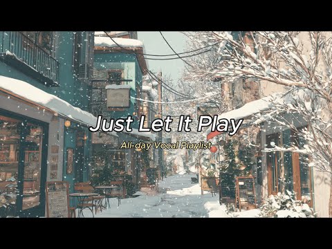 Just Let It Play 🎧 | 존재감 없는 올데이 배경 음악 | Neutral Sound