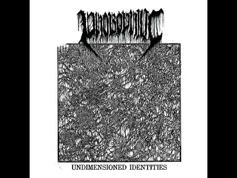 Phobophilic - Undimensioned Identities [FULL EP]